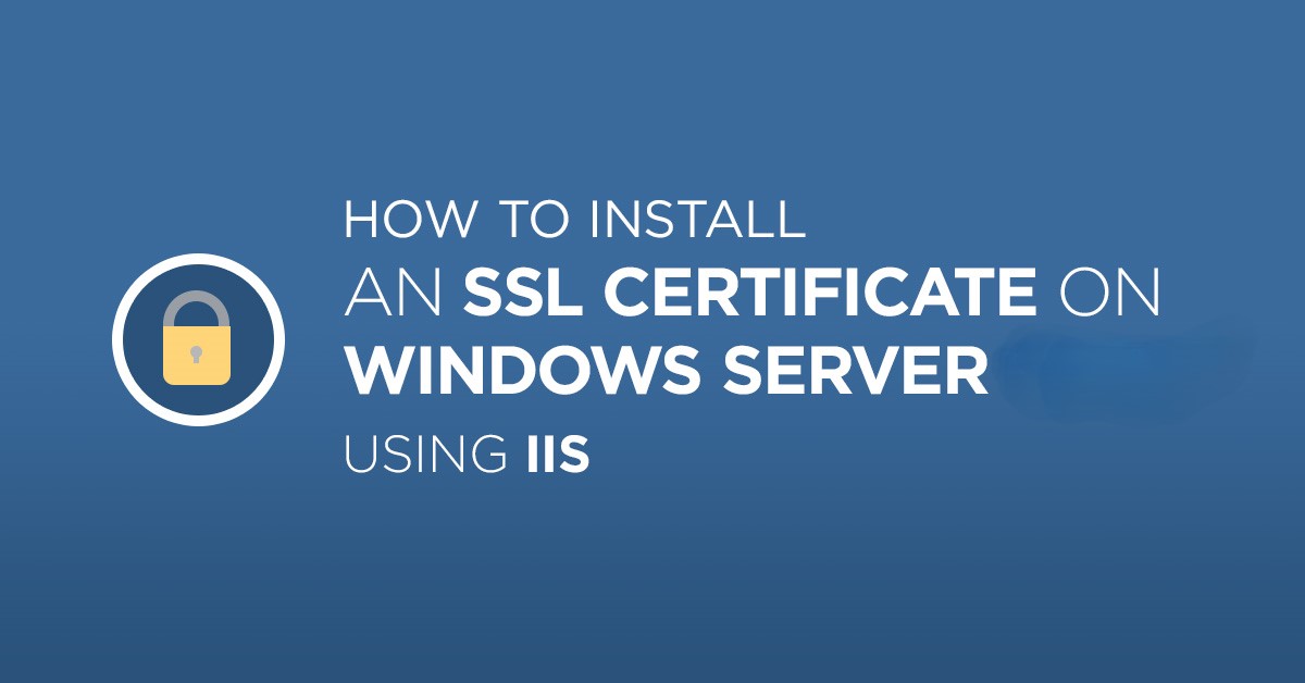 install SSL Certificate on Windows Server